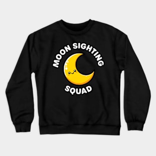 Moon Sighting Squad Ramadan Crescent Watchers Crewneck Sweatshirt